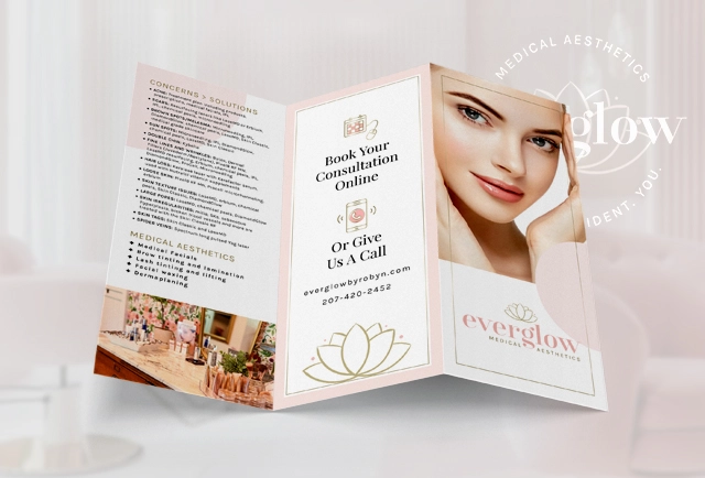 A tri-fold brochure for Everglow an aesthetics boutique offering cosmetic skincare treatments and has a modern and clean design that makes it easy to read through.